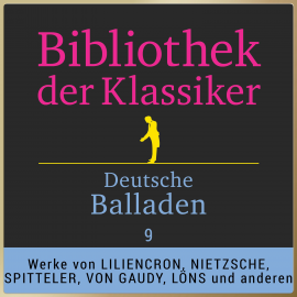 Hörbuch Bibliothek der Klassiker: Deutsche Balladen 9  - Autor Various Artists   - gelesen von Jürgen Fritsche