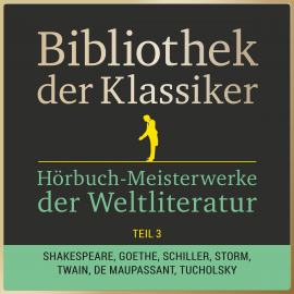 Hörbuch Bibliothek der Klassiker: Hörbuch-Meisterwerke der Weltliteratur, Teil 3  - Autor Various Artists   - gelesen von Schauspielergruppe
