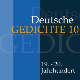 Hörbuch Deutsche Gedichte 10: 19. - 20. Jahrhundert  - Autor Various Artists   - gelesen von Jürgen Fritsche