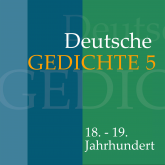 Hörbuch Deutsche Gedichte 5: 18. - 19. Jahrhundert  - Autor Various Artists   - gelesen von Jürgen Fritsche