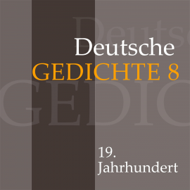 Hörbuch Deutsche Gedichte 8: 19. Jahrhundert  - Autor Various Artists   - gelesen von Jürgen Fritsche