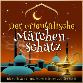 Hörbuch Die schönsten Märchen aus 1001 Nacht: Der orientalische Märchen-Schatz  - Autor Various Artists   - gelesen von Jürgen Fritsche