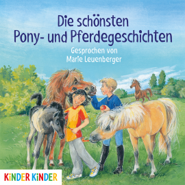 Hörbuch Die schönsten Pony- und Pferdegeschichten  - Autor Various Artists   - gelesen von Marie Leuenberger