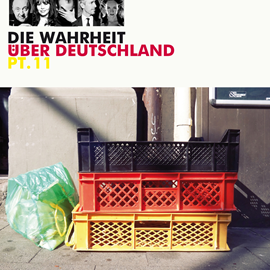 Hörbuch Die Wahrheit über Deutschland Pt. 11  - Autor Various Artists   - gelesen von Various Artists