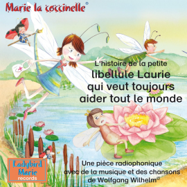 Hörbuch L'histoire de la petite libellule Laurie qui veut toujours aider tout le monde  - Autor Various Artists   - gelesen von Diverse