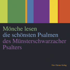 Hörbuch Mönche lesen die schönsten Psalmen des Münsterschwarzacher Psalters  - Autor Various Artists   - gelesen von Schauspielergruppe