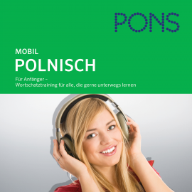 Hörbuch PONS mobil Wortschatztraining Polnisch  - Autor Various Artists   - gelesen von Schauspielergruppe