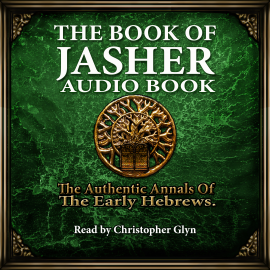 Hörbuch The Book Of Jasher  - Autor Various Authors   - gelesen von Christopher Glyn