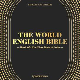 Hörbuch The First Book of John - The World English Bible, Book 62 (Unabridged)  - Autor Various Authors   - gelesen von Sam Kusi