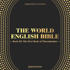 Hörbuch The First Book of Thessalonians - The World English Bible, Book 52 (Unabridged)  - Autor Various Authors   - gelesen von Sam Kusi
