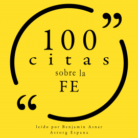 Hörbuch 100 citas sobre la fé  - Autor various   - gelesen von Benjamin Asnar
