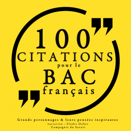 Hörbuch 100 citations pour le bac français  - Autor various   - gelesen von Elodie Huber