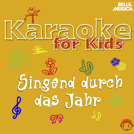 Hörbuch Karaoke für Kids: Singend durch das Jahr, Vol. 1  - Autor Various Artists   - gelesen von Various Artists