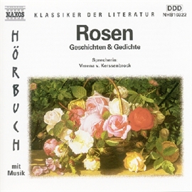 Hörbuch Rosen - Geschichten und Gedichte  - Autor Various   - gelesen von Verna Von Kerssenbrock
