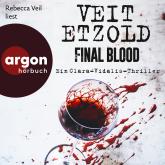 Final Blood - Thriller - Die Clara-Vidalis-Reihe, Band 9 (Ungekürzte Lesung)