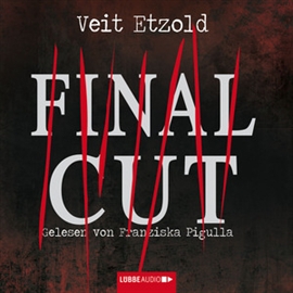 Hörbuch Final Cut  - Autor Veit Etzold   - gelesen von Franziska Pigulla