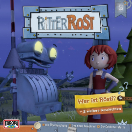 Hörbuch Folge 05: Wer ist Rösti?  - Autor Verena Bird   - gelesen von Ritter Rost.