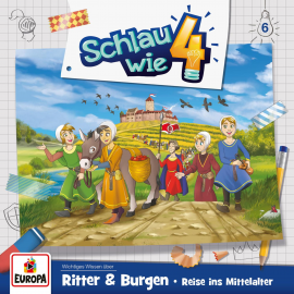 Hörbuch Folge 06: Ritter und Burgen – Reise ins Mittelalter  - Autor Verena Carl  