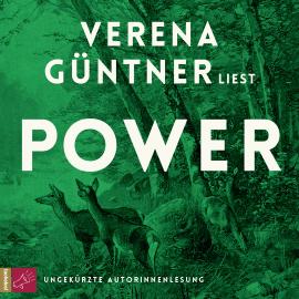 Hörbuch Power (ungekürzt)  - Autor Verena Güntner   - gelesen von Verena Güntner
