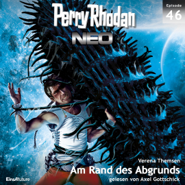 Hörbuch Am Rand des Abgrunds (Perry Rhodan Neo 46)  - Autor Verena Themsen   - gelesen von Axel Gottschick
