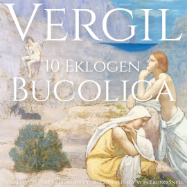 Hörbuch Bucolica  - Autor Vergil   - gelesen von Volker Braumann