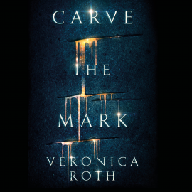 Hörbuch Carve the Mark  - Autor Veronica Roth   - gelesen von Anne van Veen