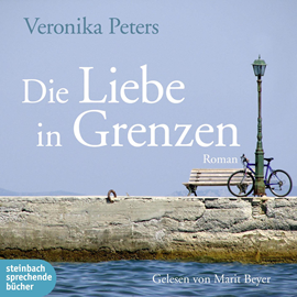 Hörbuch Die Liebe in Grenzen  - Autor Veronika Peters   - gelesen von Marit Beyer