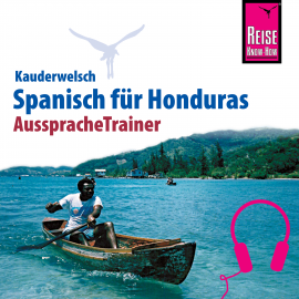 Hörbuch Reise Know-How Kauderwelsch AusspracheTrainer Spanisch für Honduras  - Autor Veronika Schmidt  