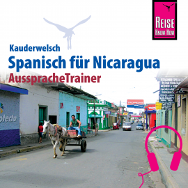 Hörbuch Reise Know-How Kauderwelsch AusspracheTrainer Spanisch für Nicaragua  - Autor Veronika Schmidt  