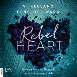 Hörbuch Rebel Heart - Rush-Serie, Teil 2  - Autor Vi Keeland, Penelope Ward   - gelesen von Schauspielergruppe