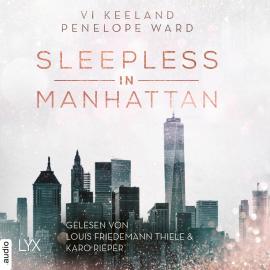 Hörbuch Sleepless in Manhattan (Ungekürzt)  - Autor Vi Keeland, Penelope Ward   - gelesen von Schauspielergruppe