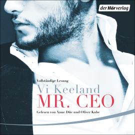 Hörbuch Mr. CEO  - Autor Vi Keeland   - gelesen von Schauspielergruppe