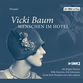 Hörbuch Menschen im Hotel  - Autor Vicki Baum   - gelesen von Diverse