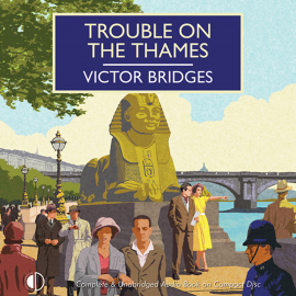 Hörbuch Trouble on the Thames  - Autor Victor Bridges   - gelesen von David Thorpe