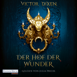 Hörbuch Vampyria - Der Hof der Wunder  - Autor Victor Dixen   - gelesen von Julia Preuß