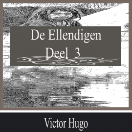 Hörbuch De Ellendigen - Deel 3  - Autor Victor Hugo   - gelesen von Viggo Jansen