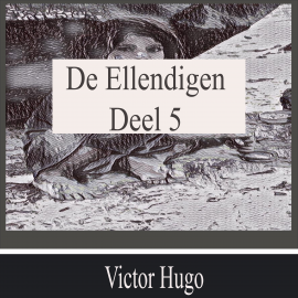 Hörbuch De Ellendigen - Deel 5  - Autor Victor Hugo   - gelesen von Viggo Jansen