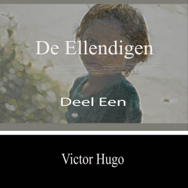 Hörbuch De Ellendigen - Deel Een  - Autor Victor Hugo   - gelesen von Viggo Jansen