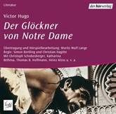 Hörbuch Der Glöckner von Notre Dame  - Autor Victor Hugo   - gelesen von Schauspielergruppe