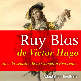 Hörbuch Ruy Blas  - Autor Victor Hugo   - gelesen von various
