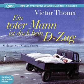 Hörbuch Ein toter Mann ist doch kein D-Zug  - Autor Victor Thoma   - gelesen von Claus Vester