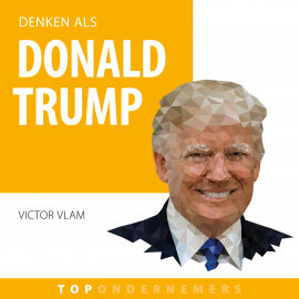 Hörbuch Denken als Donald Trump  - Autor Victor Vlam   - gelesen von Timo Kamst