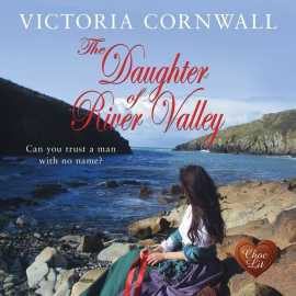Hörbuch The Daughter of River Valley  - Autor Victoria Cornwall   - gelesen von Emma Powell