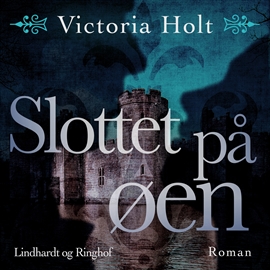 Hörbuch Slottet på øen  - Autor Victoria Holt   - gelesen von Jonna Hjerl