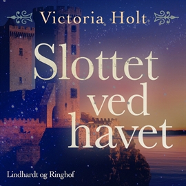 Hörbuch Slottet ved havet  - Autor Victoria Holt   - gelesen von Susanne Saysette