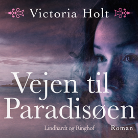 Hörbuch Vejen til paradisøen  - Autor Victoria Holt   - gelesen von Jonna Hjerl