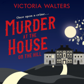 Murder at the House on the Hill