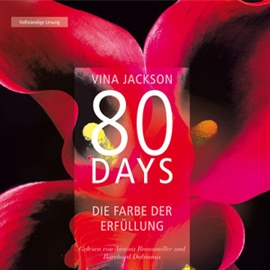 Hörbuch 80 Days - Die Farbe der Erfüllung  - Autor Vina Jackson   - gelesen von Schauspielergruppe