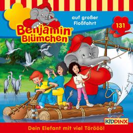 Hörbuch Benjamin Blümchen, Folge 131: Benjamin auf großer Floßfahrt  - Autor Vincent Andreas   - gelesen von Schauspielergruppe