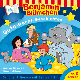 Hörbuch Benjamin Blümchen, Gute-Nacht-Geschichten, Folge 16: Meine liebsten Kuscheltiere  - Autor Vincent Andreas   - gelesen von Schauspielergruppe